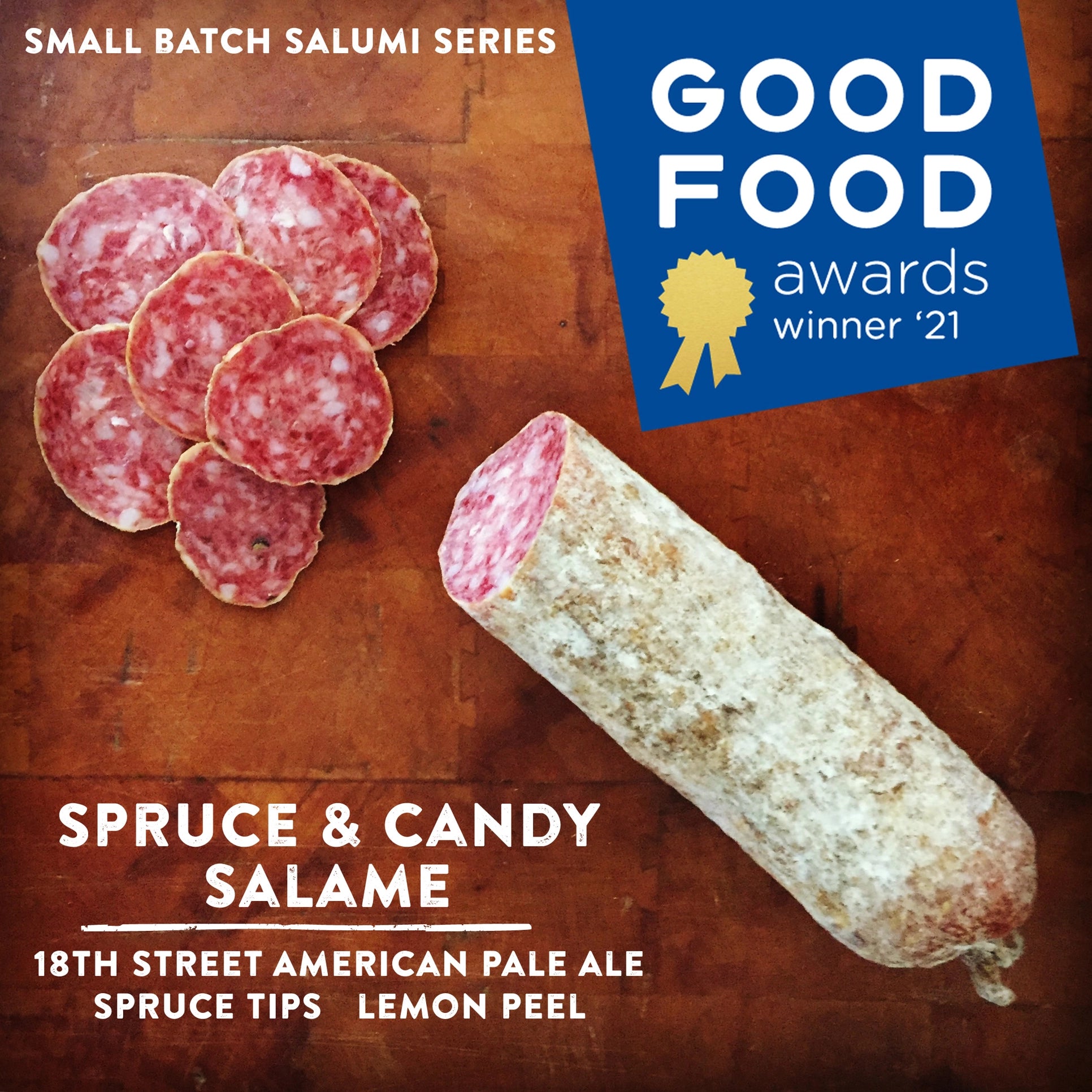 Smoking Goose Spruce and Candy Salami